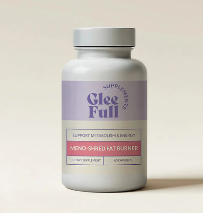 GleeFull SUPPS Meno Shred Fat Burner – Supports Metabolism & Helps Achieve Slimming Goals for Women